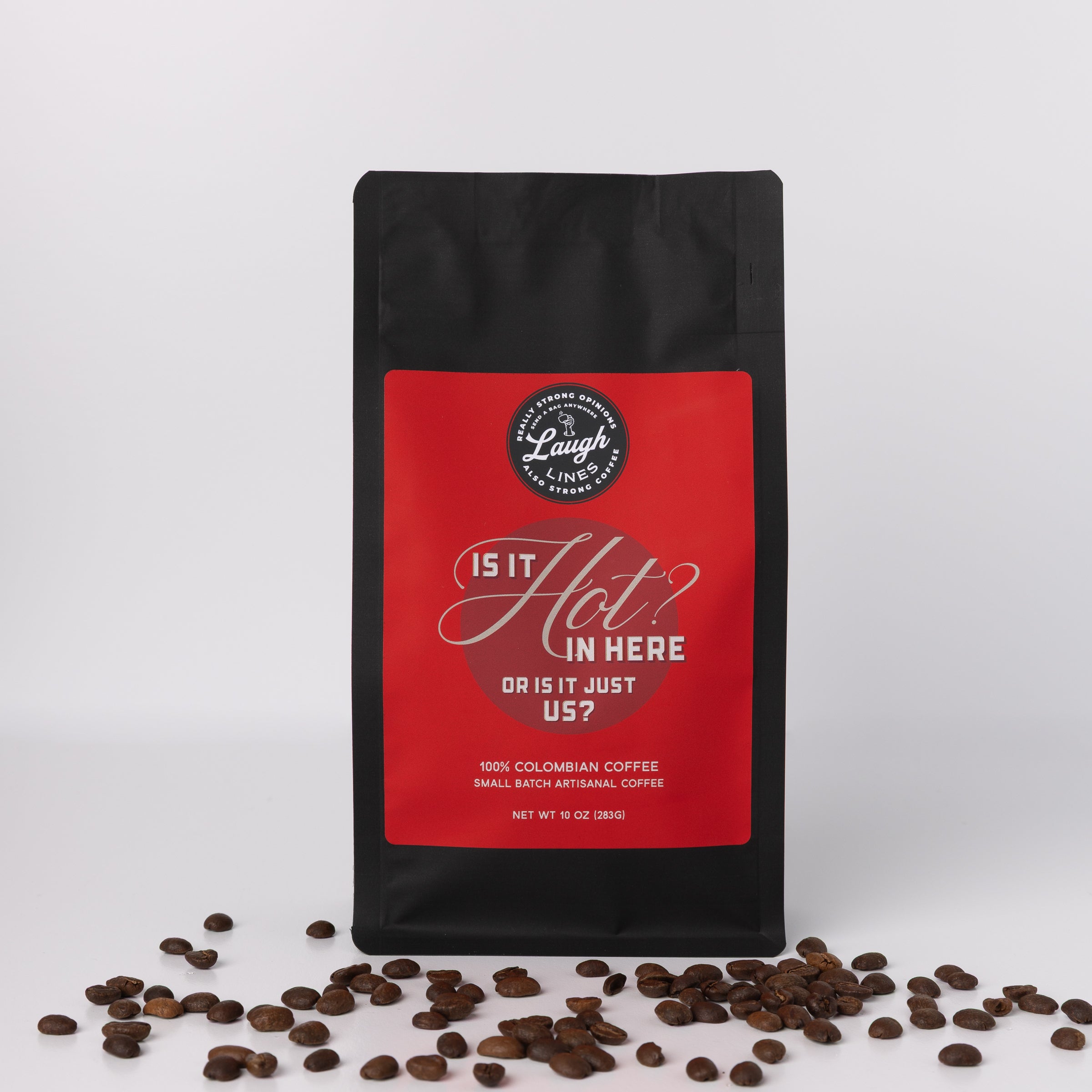 Coffee bag with red label that reads 'Is It Hot in Here or Is It Just Us?' and black text on a white background
